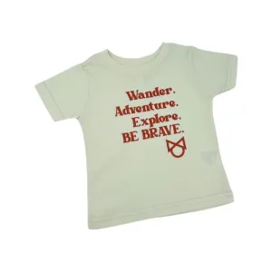 Be Brave T-Shirt